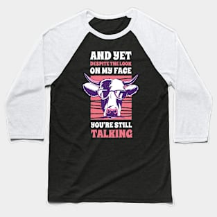 The Look On My Face Funny Cow Gift Baseball T-Shirt